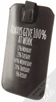 GreenGo Slim Up Text Always Give 100% at Work 4XL pouzdro pro mobilní telefon, mobil, smartphone černá bílá (black white)